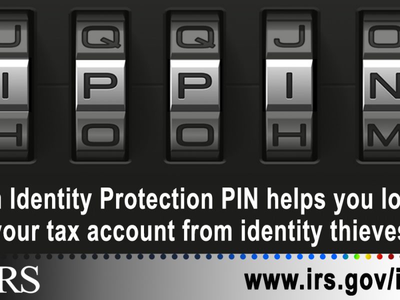 An IP PIN is a six-digit code that helps prevent