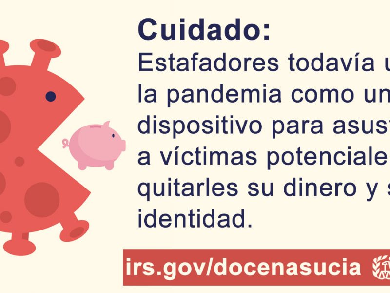 "Estafadores continúan usando la pandemia para asustar o confundir a